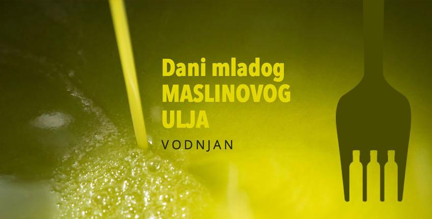 Dani mladog maslinovog ulja Vodnjan 2020