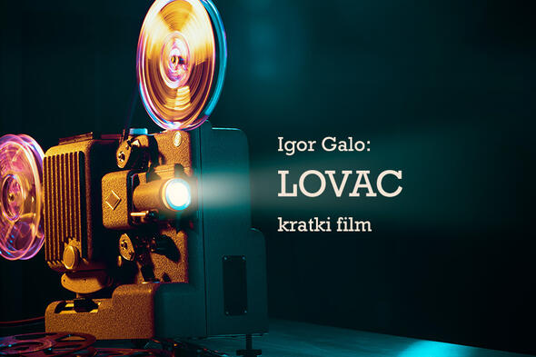 Igor Galo: Lovac - kratki film Igor Galo: Lovac - kratki film