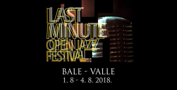 Last Minute Open Jazz Festival 2018