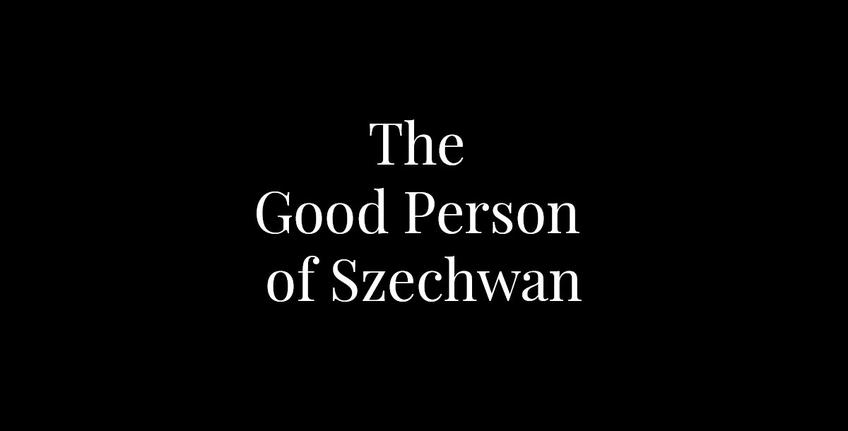 Bertolt Brecht: Die gute Person von Szechwan